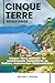 CINQUE TERRE REISEFÜHRER: C...