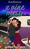 A Vine Mess by Amanda Chaperon