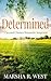 Determined by Marsha R West