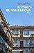 Il cielo su Via Padova (Italian Edition)