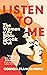 Listen to Me by Cordelia Frances Biddle