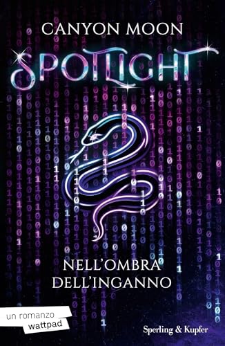 Spotlight: Nell'ombra dell'inganno (Italian Edition)