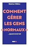 Comment gérer les...