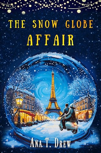 The Snow Globe Affair: a Christmas cozy mystery inspired by true events (Julie Cavallo Investigates)