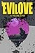 Evilove and the Lone Slayer by Moss Vinter