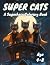 Super Cats: A Superhero Col...
