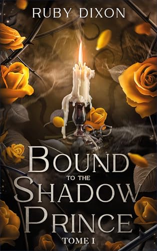 Bound to the Shadow Prince - Tome 1 (Kindle Edition)