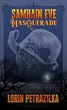 Samhain Eve Masqu...
