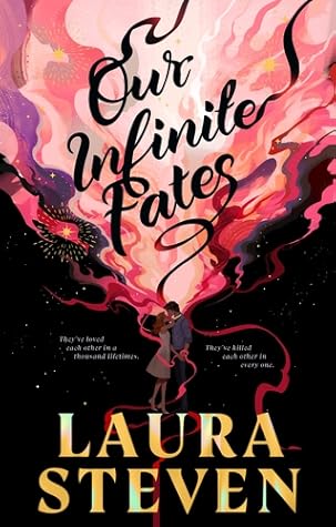 Our Infinite Fates by Laura   Steven