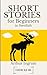 Short Stories for Beginners...