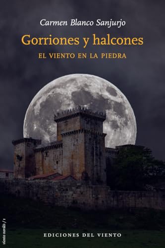 Gorriones y Halcones: El viento en la piedra (Paperback)