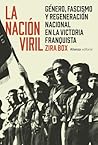 La nación viril. ...
