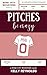 Pitches Be Crazy by Kelly Reynolds