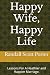 Happy Wife, Happy Life: Les...