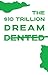 The Ten Trillion Dream Dented by Subhash Chandra Garg