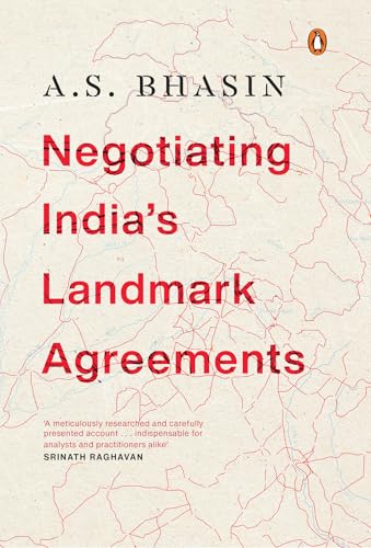 Negotiating India's Landmark Agreements (Kindle Edition)