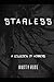 STARLESS: A COLLECTION OF HORRORS