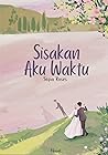 Sisakan Aku Waktu