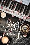 Il viaggio di una vita (Dilogia del viaggio Vol. 2) by Chiara Verzulli