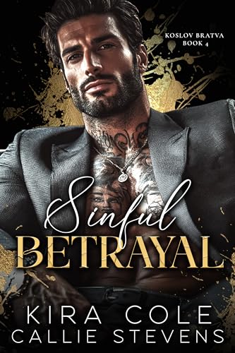 Sinful Betrayal (Koslov Bratva #4)
