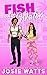 Fish out of Water (Sweet Side, #1)