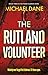 The Rutland Volunteer by Michael      Dane