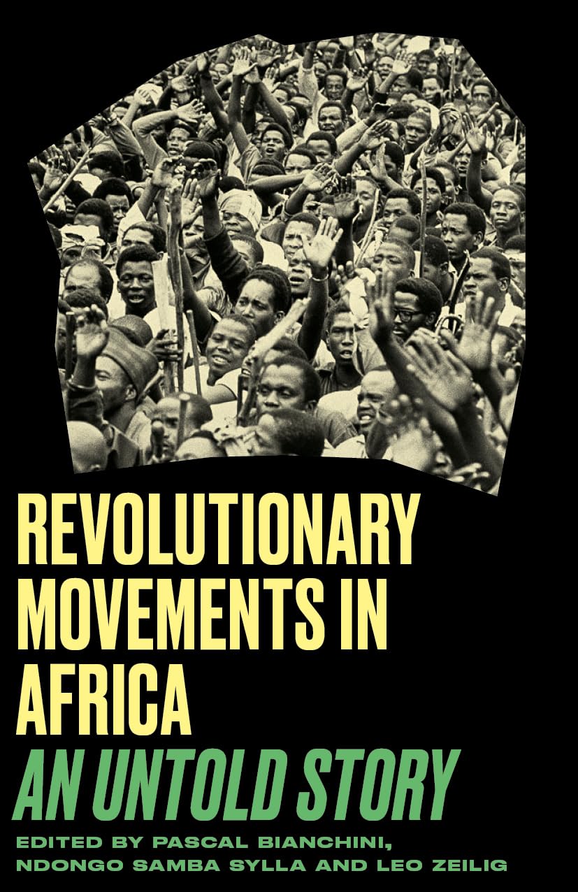 Revolutionary Movements in Africa: An Untold Story (Paperback)