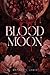 Blood Moon by Britney S. Lewis