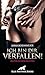 Ich bin dir verfallen! 8 ge...