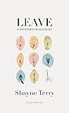 Leave by Shayne Terry