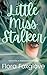 Little Miss Stalker by Flora Foxglove