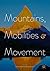 Mountains, Mobilities and Movement
