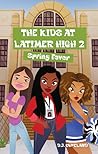 The Kids at Latimer High 2 : Spring Fever