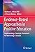 Evidence-Based Approaches in Positive Education by Mathew A. White