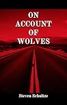 On Account of Wolves
