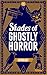 Shades of Ghostly Horror: A...