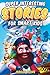 Super Interesting Stories For Curious Kids by Jordan Moore