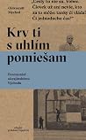 Krv ti s uhlím po...