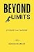 BEYOND LIMITS by Ashish Kumar