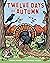Twelve Days of Autumn by Sherri Maret