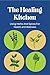 The Healing Kitchen: Using ...