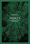 Skogen by Tora Wall