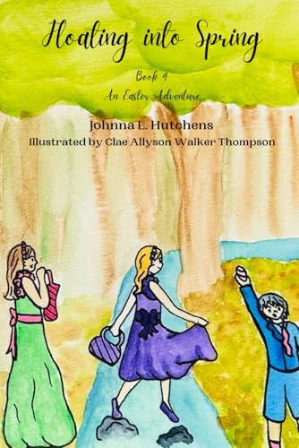 Floating into Spring: Book 4 (Holiday Adventure Series)