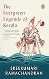 The Evergreen Legends of Kerala