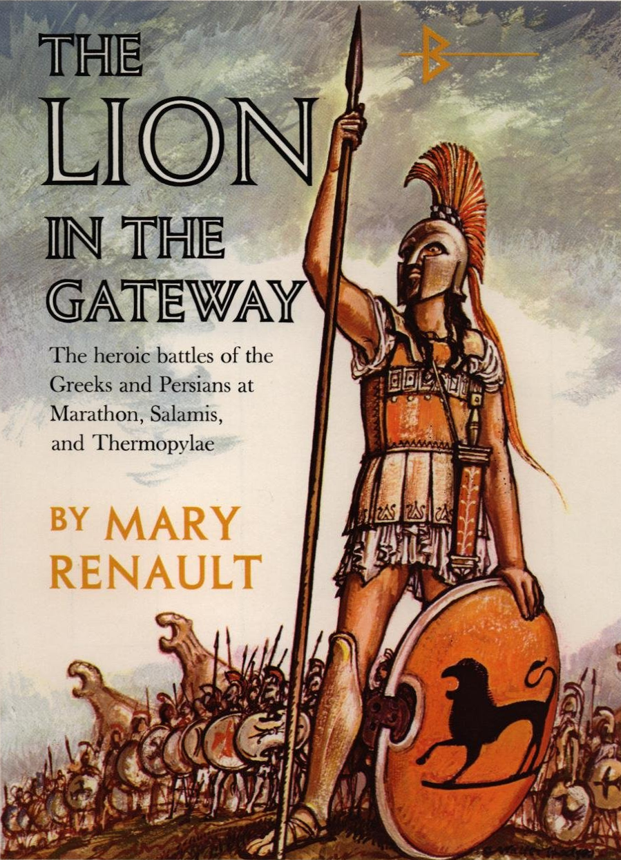 The Lion in the Gateway: The Heroic Battles of the Greeks and Persians at Marathon, Salamis and Thermopylae (Hardcover)