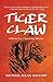 Tiger Claw by Michael Allan Mallory