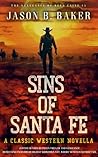 Sins of Santa Fe:...
