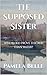 The Supposed Sister (Paradice & Dark Book 2)