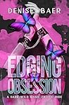 Edging Obsession: A Dark Wild Manic Erotic Ride