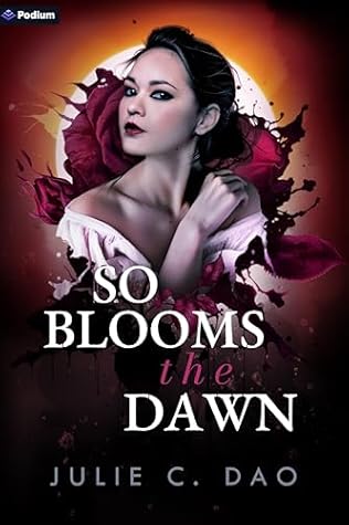 So Blooms the Dawn (Now Comes the Mist, #2)